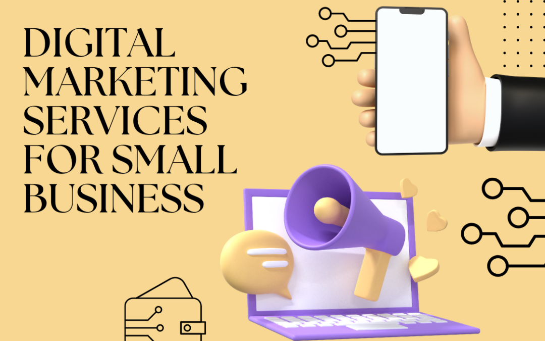 5 Types of Digital Marketing Services for Small Business